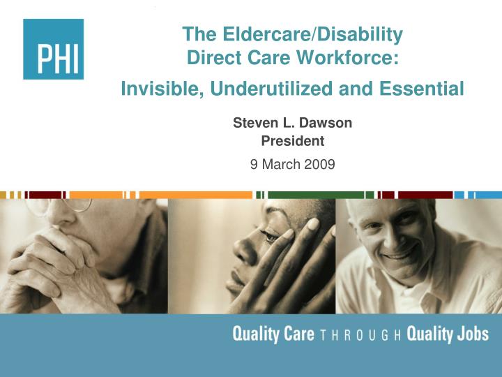 the eldercare disability direct care workforce invisible underutilized and essential