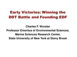 Early Victories: Winning the DDT Battle and Founding EDF