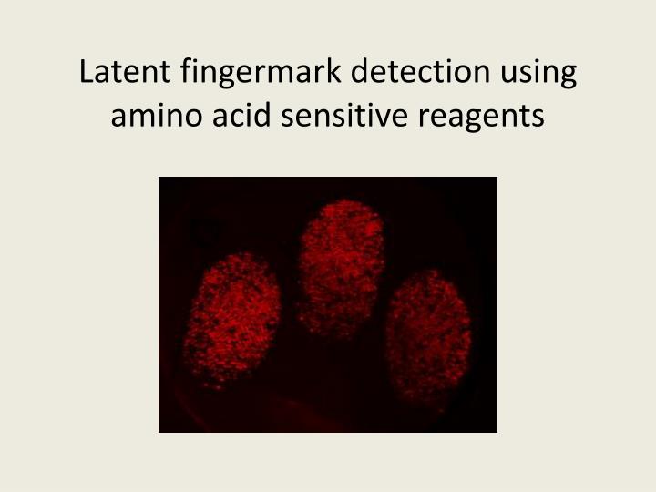 latent fingermark detection using amino acid sensitive reagents