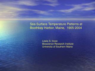 Sea Surface Temperature Patterns at Boothbay Harbor, Maine, 1905-2004