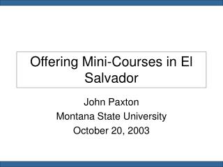 Offering Mini-Courses in El Salvador