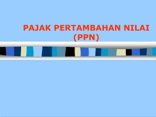 pajak pertambahan nilai ppn