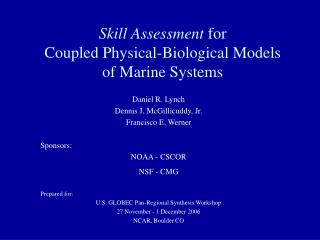 Skill Assessment for Coupled Physical-Biological Models of Marine Systems