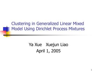 Clustering in Generalized Linear Mixed Model Using Dirichlet Process Mixtures