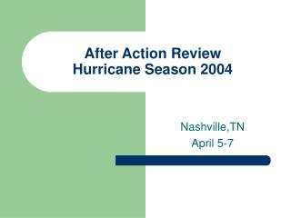 After Action Review Hurricane Season 2004