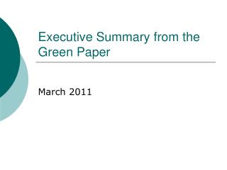 Executive Summary from the Green Paper