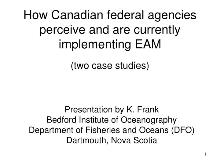 how canadian federal agencies perceive and are currently implementing eam