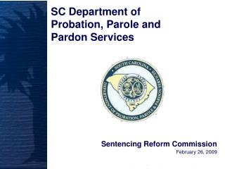 Sentencing Reform Commission February 26, 2009