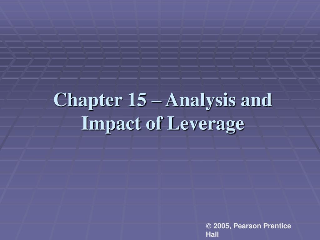PPT - Chapter 15 – Analysis and Impact of Leverage PowerPoint ...