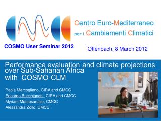 Performance evaluation and climate projections over Sub-Saharian Africa with COSMO-CLM