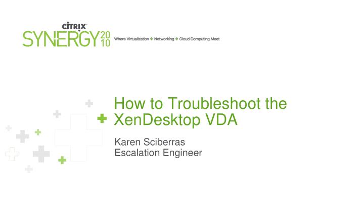 how to troubleshoot the xendesktop vda
