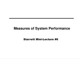 Measures of System Performance