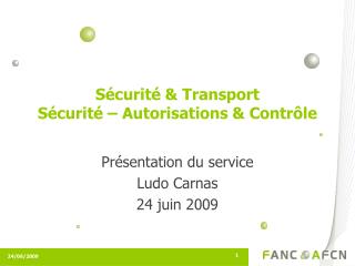 s curit transport s curit autorisations contr le