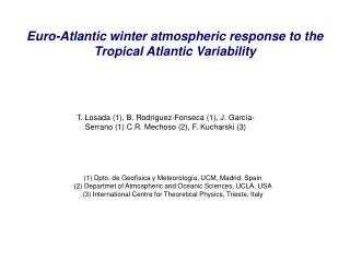 Euro-Atlantic winter atmospheric response to the Tropical Atlantic Variability