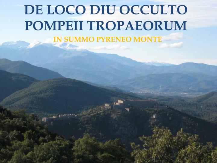 de loco diu occulto pompeii tropaeorum