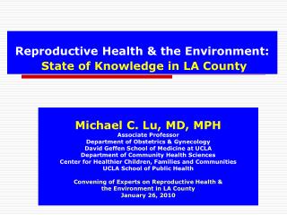 Reproductive Health &amp; the Environment: State of Knowledge in LA County