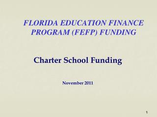 FLORIDA EDUCATION FINANCE PROGRAM (FEFP) FUNDING