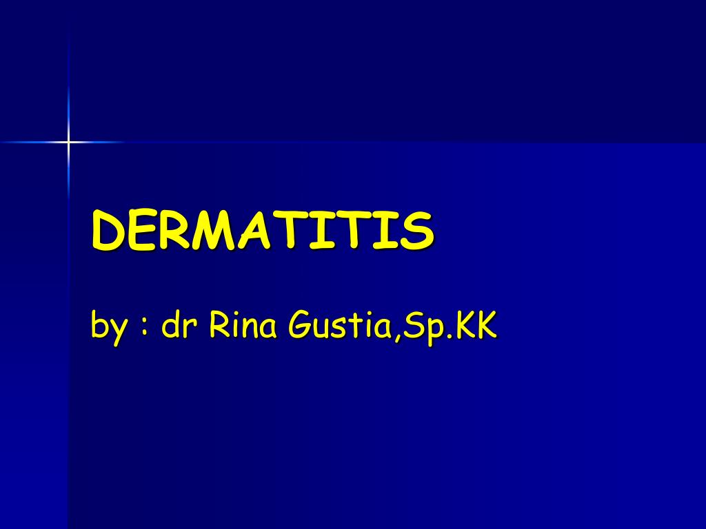 PPT - DERMATITIS PowerPoint Presentation, free download - ID:3284098