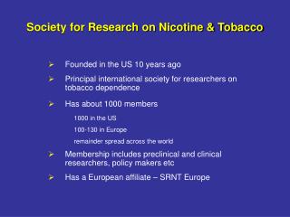 Society for Research on Nicotine &amp; Tobacco