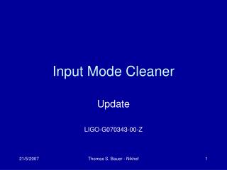 Input Mode Cleaner