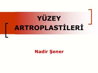 y zey artroplast ler