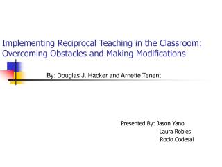 Implementing Reciprocal Teaching in the Classroom: Overcoming Obstacles and Making Modifications