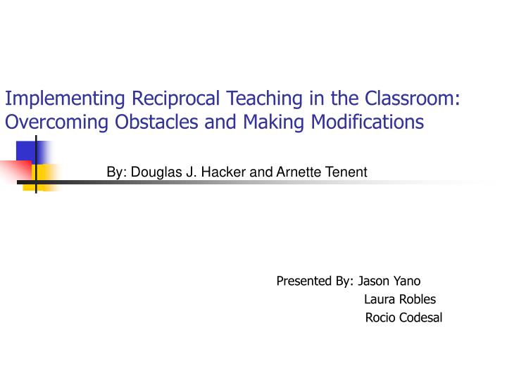 implementing reciprocal teaching in the classroom overcoming obstacles and making modifications