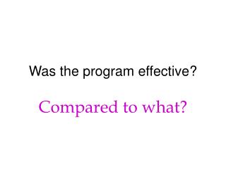 Was the program effective?