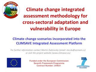 Funded under the European Commission Seventh Framework Programme Contract Number: 244031