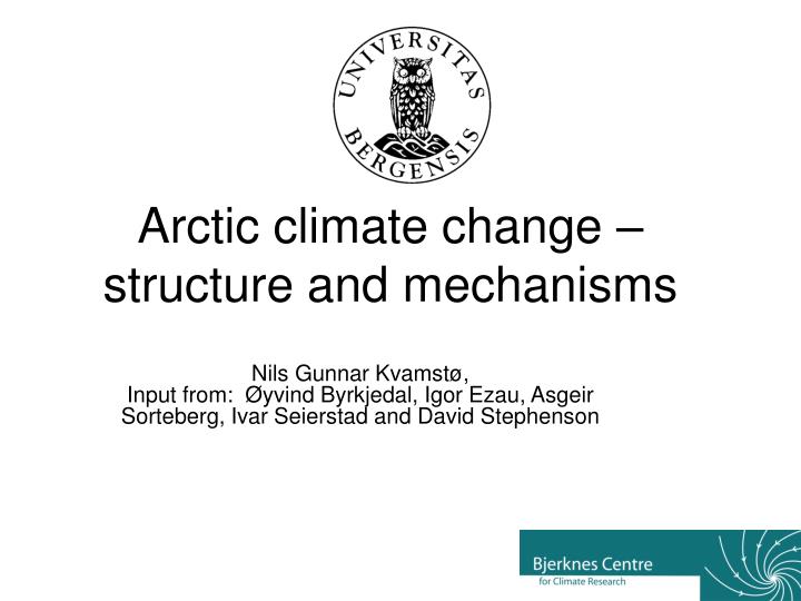 arctic climate change structure and mechanisms