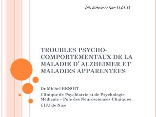 troubles psycho comportementaux de la maladie d alzheimer et maladies apparent es