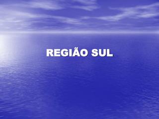regi o sul