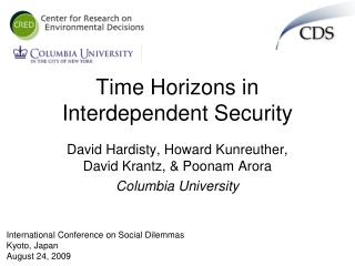 Time Horizons in Interdependent Security