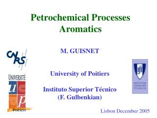 M. GUISNET University of Poitiers Instituto Superior Técnico (F. Gulbenkian)