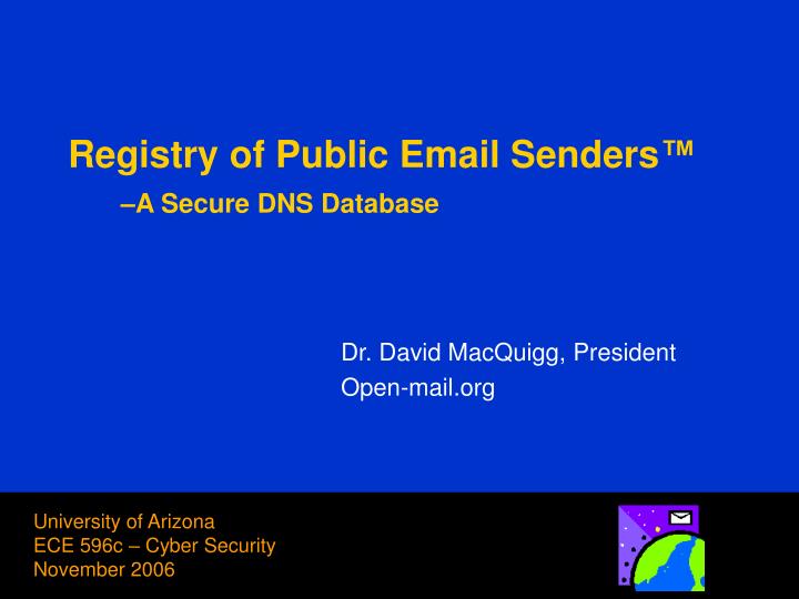 dr david macquigg president open mail org