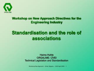 Haimo Huhle ORGALIME / ZVEI Technical Legislation and Standardisation