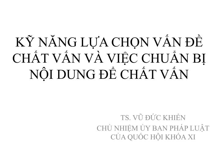 k n ng l a ch n v n ch t v n v vi c chu n b n i dung ch t v n