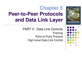 Chapter 5 Peer-to-Peer Protocols and Data Link Layer