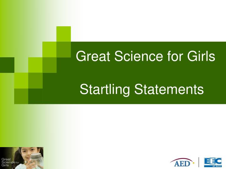 great science for girls startling statements