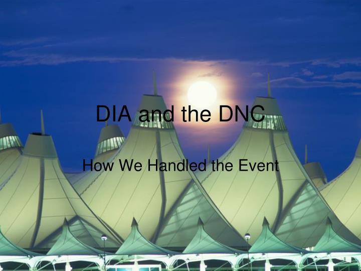 dia and the dnc