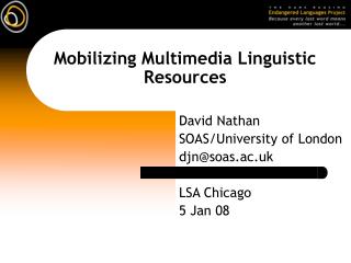 Mobilizing Multimedia Linguistic Resources