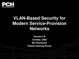 VLAN-Based Security for Modern Service-Provision Networks