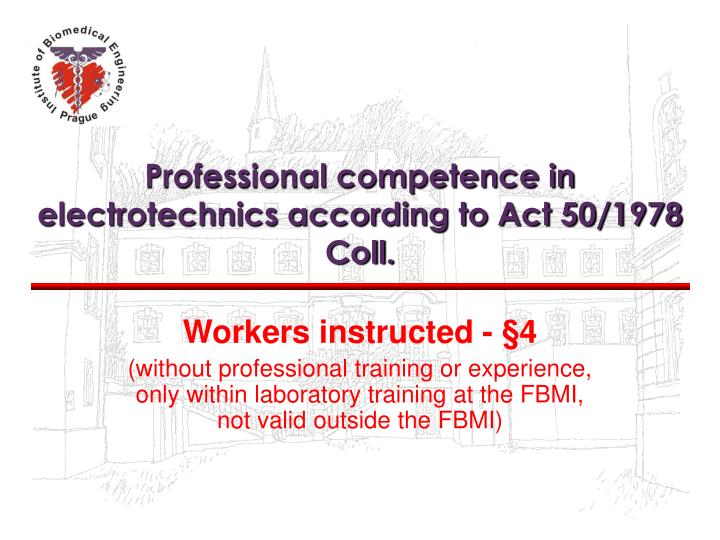 professional competence in electrotechnics according to act 50 1978 coll