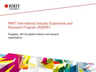 RMIT International Industry Experience and Research Program (RIIERP)