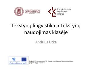 Tekstyn ų lingvistika ir tekstynų naudojimas klasėje