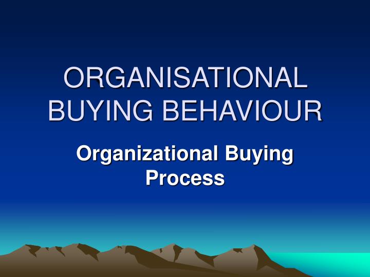 organisational buying behaviour