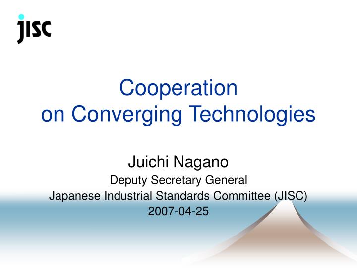 cooperation on converging technologies