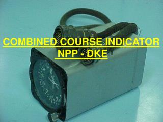 COMBINED COURSE INDICATOR NPP - DKE