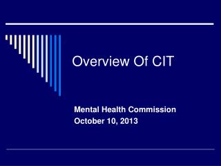 Overview Of CIT