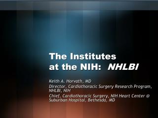 The Institutes at the NIH: NHLBI